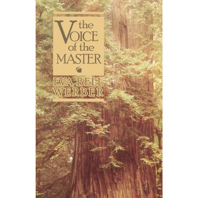 Voice of the Master - 2nd Edition by  Eva B Werber (Paperback)