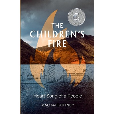 The Children's Fire - by  Mac Macartney (Paperback)