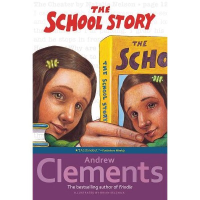 The School Story - by Andrew Clements