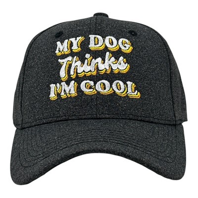 My Dog Thinks Im Cool Hat Funny Graphic Novelty Cap for Pet Owners - Crazy Dog Hat For Dog Lovers Black Standard
