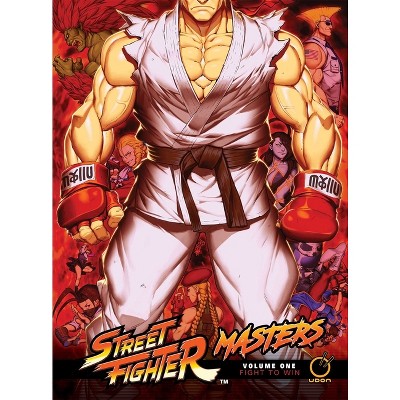 Street Fighter Masters Hardcover Volume 1: Fight to Win - by  Ken Siu-Chong