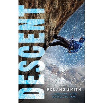Descent - (Peak Marcello Adventure) by Roland Smith