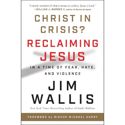 Christ in Crisis? - by  Jim Wallis (Paperback)