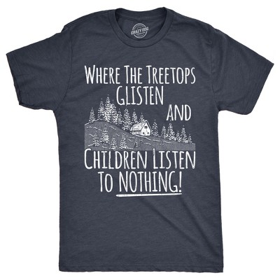 Mens Funny T Shirts Where The Tree Tops Glisten and Children Listen to Nothing Sarcastic Christmas Tee for Men - Crazy Dog Men's T Shirt Gift For