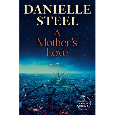A Mother's Love - Large Print by  Danielle Steel (Paperback)