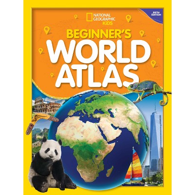 National Geographic Kids Beginner's World Atlas, 5th Edition - (Ngk Atlases) (Paperback)