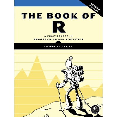 The Book of R, 2nd Edition - by  Tilman M Davies (Paperback)