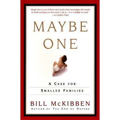 Maybe One - by  Bill McKibben (Paperback)