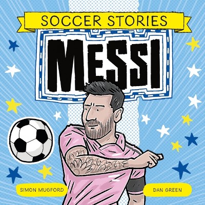 Messi - (Football Stories) by  Simon Mugford (Paperback)