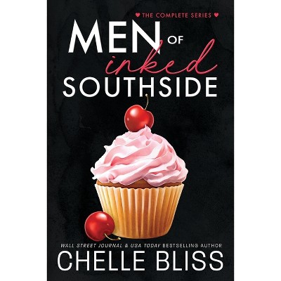 Men of Inked Southside - by  Chelle Bliss (Paperback)