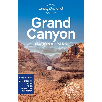 Lonely Planet Grand Canyon National Park - (National Parks Guide) 7th Edition by  Christopher Pitts (Paperback)