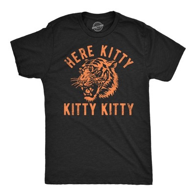 Mens Funny T Shirts Here Kitty Kitty Kitty Sarcastic Tiger Graphic Tee for Men - Crazy Dog Men's T Shirt For Cat Lovers