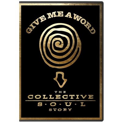 Give Me a Word: The Collective Soul Story