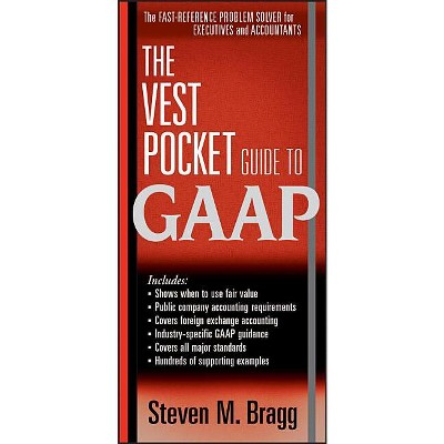 Vest Pocket GAAP - 3rd Edition by  Steven M Bragg (Paperback)