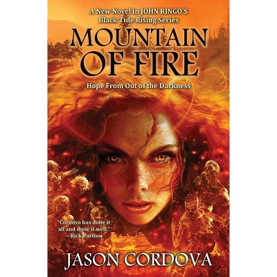Mountain of Fire - (Black Tide Rising) by Jason Cordova