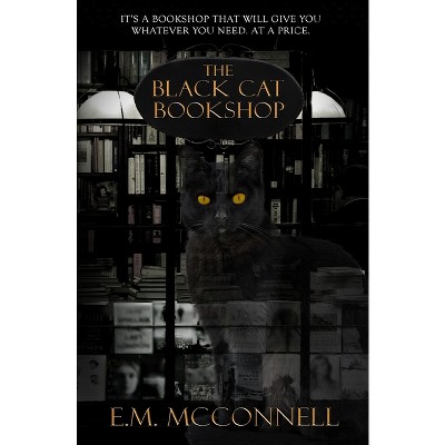 The Black Cat Bookshop - by  E M McConnell (Paperback)