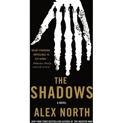 The Shadows - by  Alex North (Paperback)