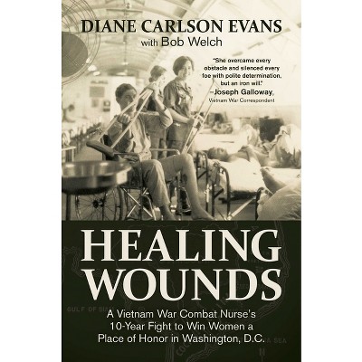 Healing Wounds - by  Diane Carlson Evans (Hardcover)