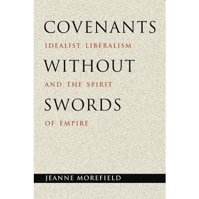 Covenants Without Swords - by  Jeanne Morefield (Paperback)
