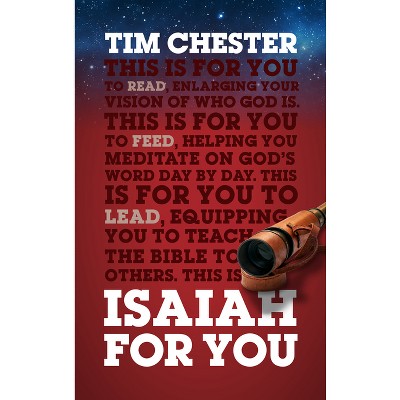 Isaiah for You - (God's Word for You) by  Tim Chester (Paperback)