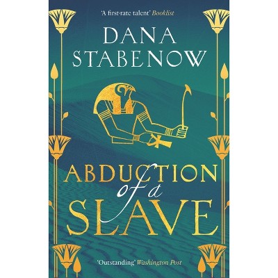 Abduction of a Slave - (Eye of Isis) by Dana Stabenow