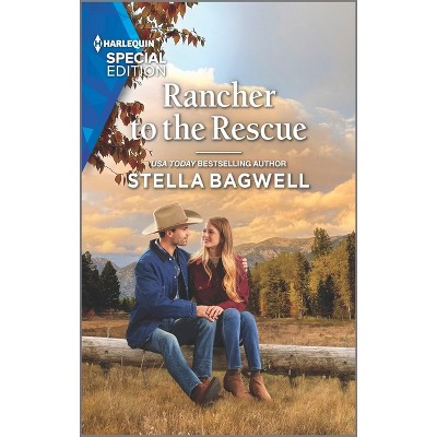 Rancher to the Rescue - (Men of the West) by  Stella Bagwell (Paperback)