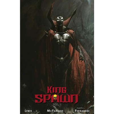 King Spawn Volume 1 - by  Todd McFarlane & Sean Lewis (Paperback)