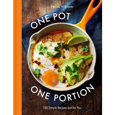 One Pot One Portion - by  Eleanor Wilkinson (Hardcover)