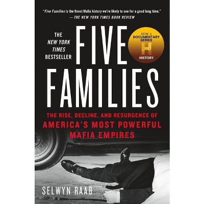 Five Families - by  Selwyn Raab (Paperback)