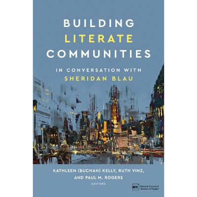 Building Literate Communities - (Paperback)