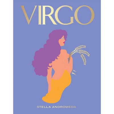 Virgo - (Hg Seeing Stars) by  Stella Andromeda (Hardcover)