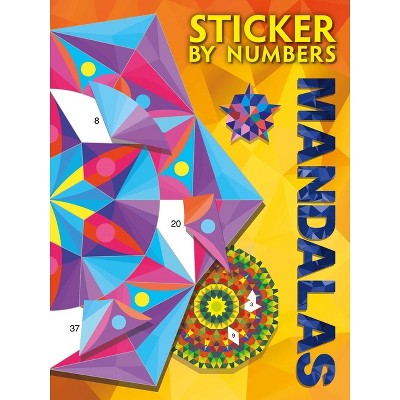 Sticker by Numbers: Mandalas - by  Igloobooks (Paperback)