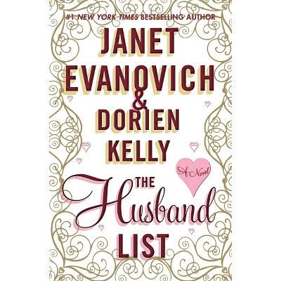 The Husband List - by  Janet Evanovich & Dorien Kelly (Paperback)