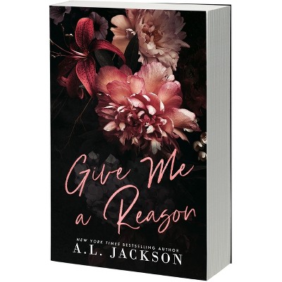 Give Me a Reason - (Redemption Hills) by  A L Jackson (Paperback)