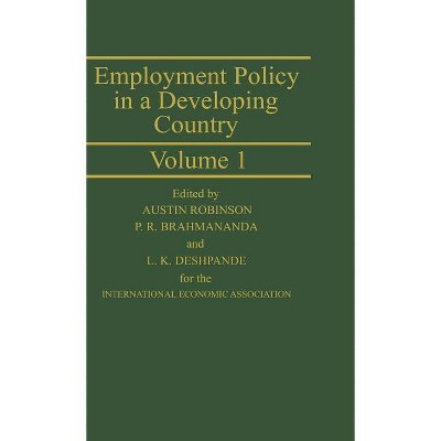 Employment Policy in a Developing Country - by  Alan Robinson (Hardcover)