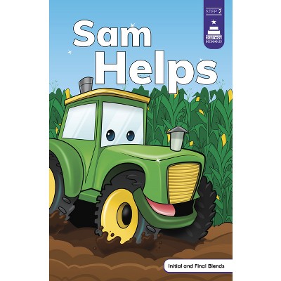 Sam Helps - (Stairway Decodables Step 2) by Leanna Koch