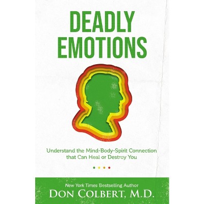 Deadly Emotions - by  Don Colbert (Paperback)