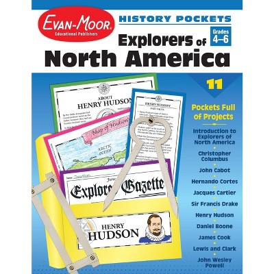 History Pockets: Explorers of North America, Grade 4 - 6 Teacher Resource - by  Evan-Moor Educational Publishers (Paperback)