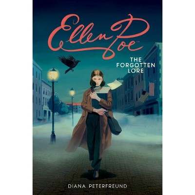Ellen Poe: The Forgotten Lore - by  Diana Peterfreund (Paperback)