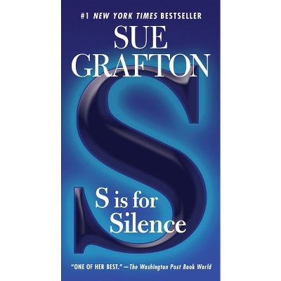 S Is for Silence - (Kinsey Millhone Novel) by  Sue Grafton (Paperback)