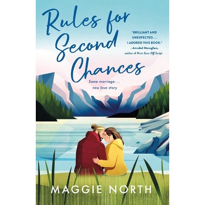 Rules for Second Chances - by  Maggie North (Paperback)