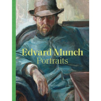 Edvard Munch Portraits - by  Edvard Munch & Alison Smith (Hardcover)