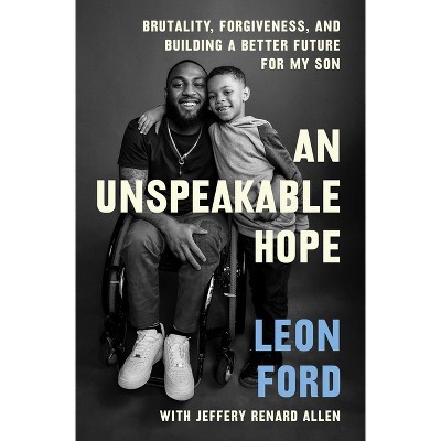 An Unspeakable Hope - by  Leon Ford (Paperback)