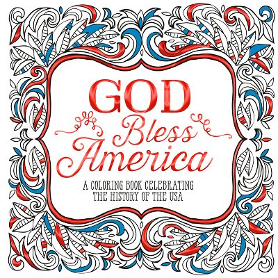 God Bless America - by  Ink & Willow (Paperback)