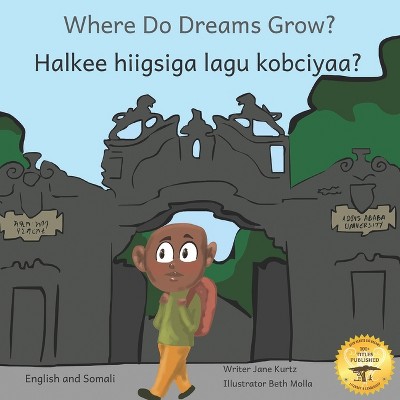 Where Do Dreams Grow? - by  Ready Set Go Books (Paperback)
