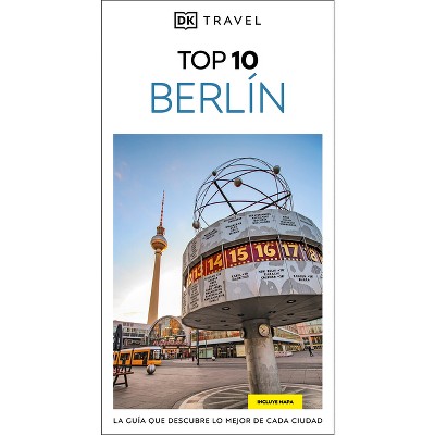 DK Berlin Guia Top 10 (DK Top 10 Berlin) - (Pocket Travel Guide) by  Dk Travel (Paperback)