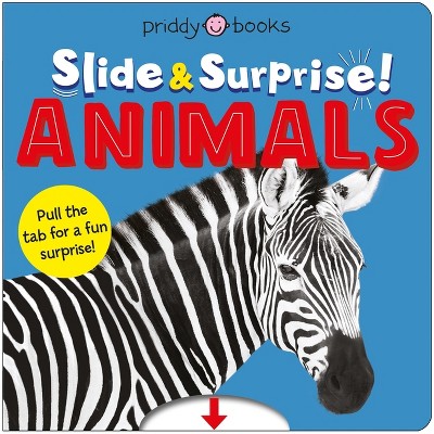 Animals (Slide & Surprise!) - by  Roger Priddy (Board Book)