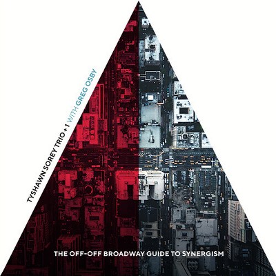Tyshawn Sorey & Greg Osby - The Off-Off Broadway Guide to Synergism (CD)