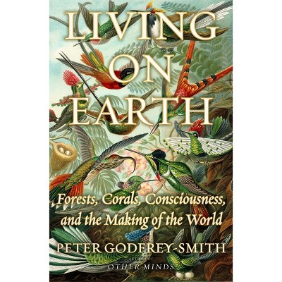 Living on Earth - by Peter Godfrey-Smith