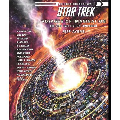 Voyages of Imagination: The Star Trek Fiction Companion - by  Jeff Ayers (Paperback)